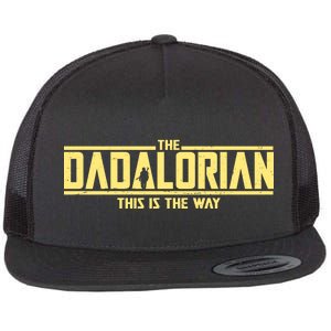 Cool The Dadalorian This Is The Way Flat Bill Trucker Hat