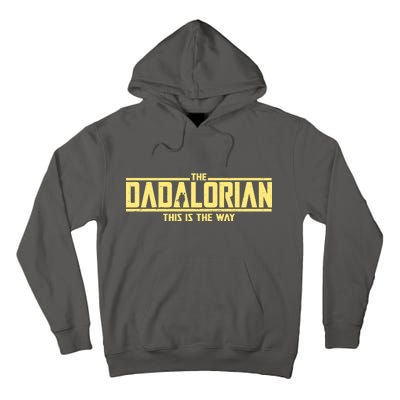 Cool The Dadalorian This Is The Way Tall Hoodie