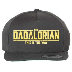 Cool The Dadalorian This Is The Way Wool Snapback Cap