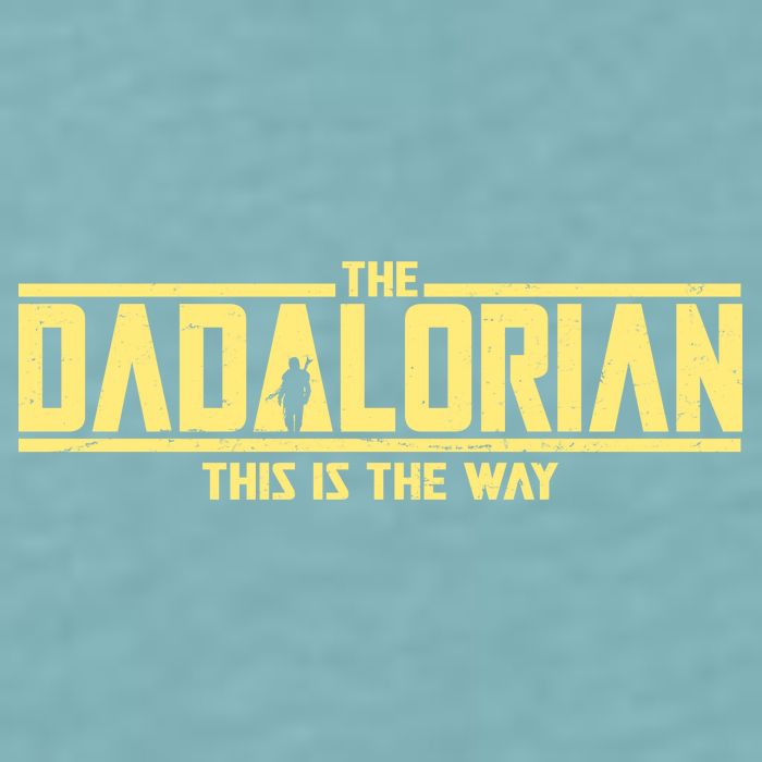 Cool The Dadalorian This Is The Way Sueded Cloud Jersey T-Shirt