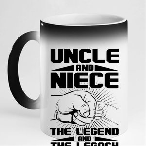 Cool Uncle And Niece The Legend And The Legacy 11oz Black Color Changing Mug