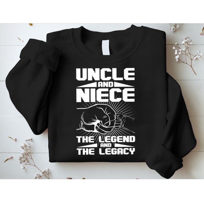 Cool Uncle And Niece The Legend And The Legacy Sweatshirt