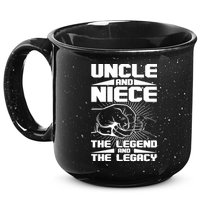 Cool Uncle And Niece The Legend And The Legacy 15oz Campfire Ceramic Mug