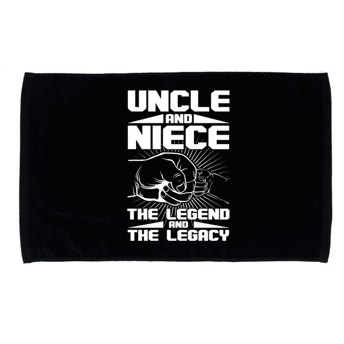 Cool Uncle And Niece The Legend And The Legacy Microfiber Hand Towel