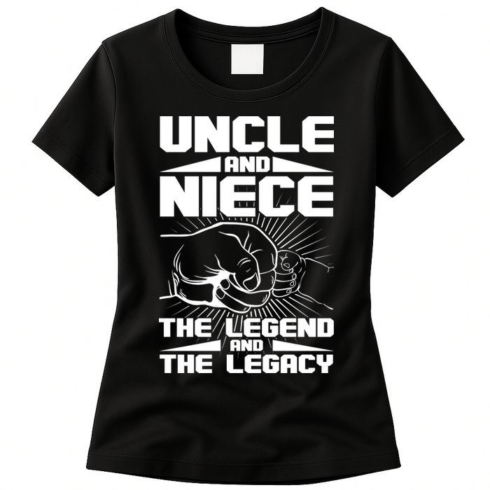 Cool Uncle And Niece The Legend And The Legacy Womens T-Shirt