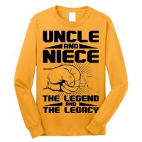 Cool Uncle And Niece The Legend And The Legacy Long Sleeve Shirt