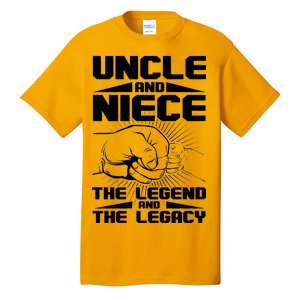 Cool Uncle And Niece The Legend And The Legacy Tall T-Shirt