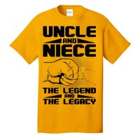 Cool Uncle And Niece The Legend And The Legacy Tall T-Shirt