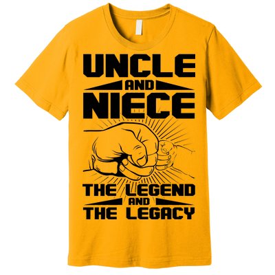 Cool Uncle And Niece The Legend And The Legacy Premium T-Shirt