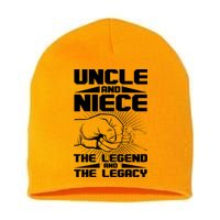 Cool Uncle And Niece The Legend And The Legacy Short Acrylic Beanie