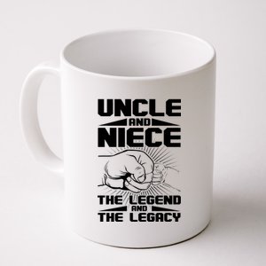 Cool Uncle And Niece The Legend And The Legacy Coffee Mug