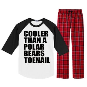 Cooler Than a Polar Bears Toenail Raglan Sleeve Pajama Set