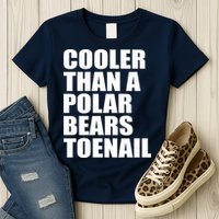 Cooler Than a Polar Bears Toenail Womens T-Shirt