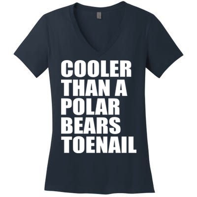 Cooler Than a Polar Bears Toenail Women's V-Neck T-Shirt