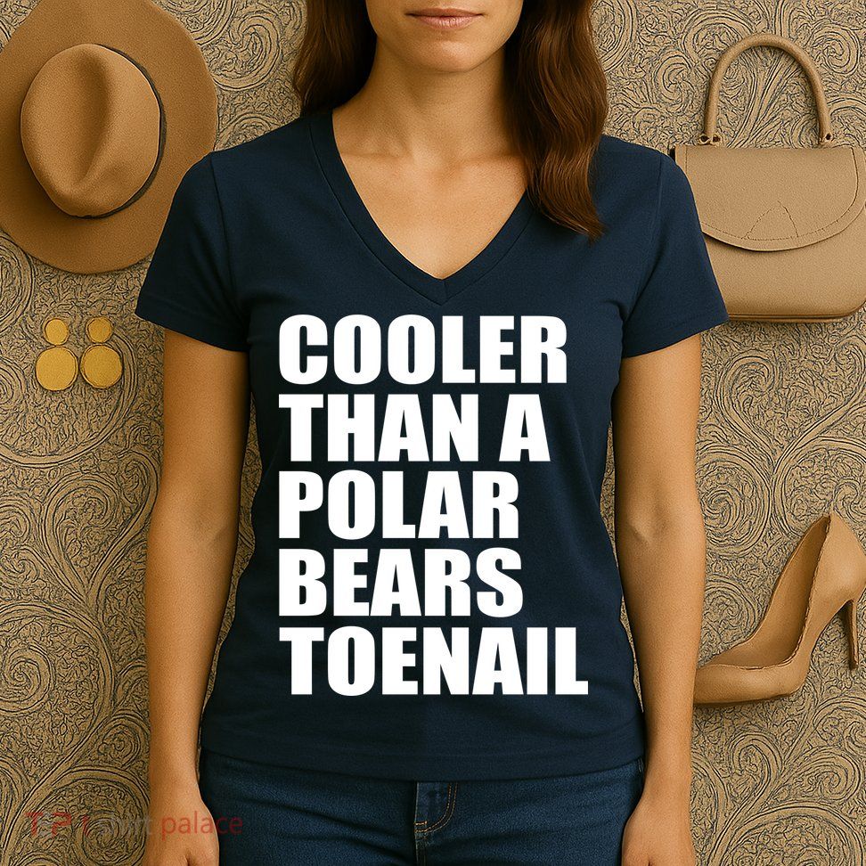 Cooler Than a Polar Bears Toenail Women's V-Neck T-Shirt