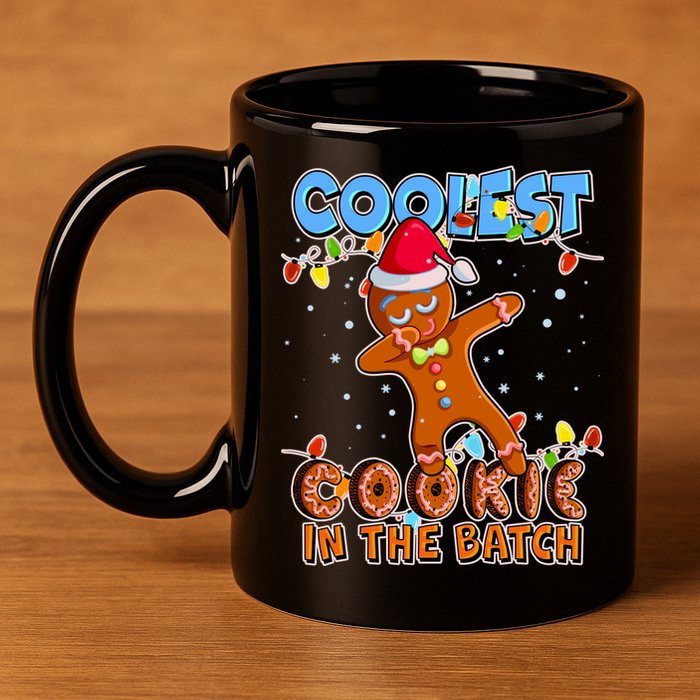 Coolest Cookie In The Batch 11oz C Handle Ceramic Mug