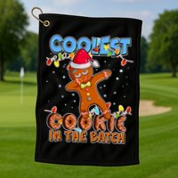Coolest Cookie In The Batch Golf Towel