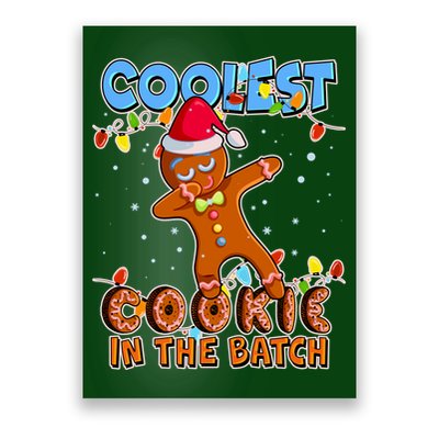 Coolest Cookie In The Batch Poster