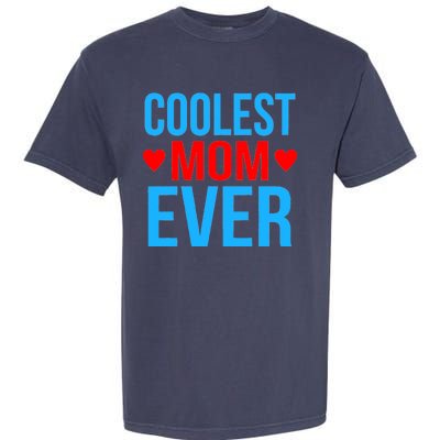 Coolest Mom Ever Hearts Garment-Dyed Heavyweight T-Shirt