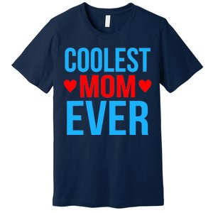 Coolest Mom Ever Hearts Premium T-Shirt