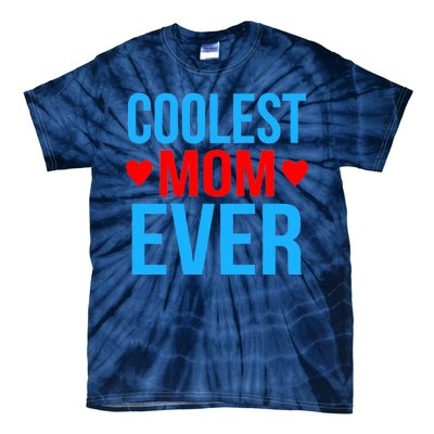 Coolest Mom Ever Hearts Tie-Dye T-Shirt