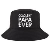 Coolest Papa Ever Cool Comfort Performance Bucket Hat