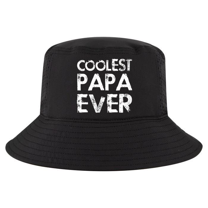 Coolest Papa Ever Cool Comfort Performance Bucket Hat