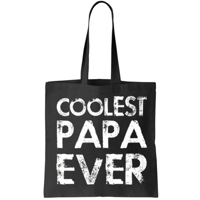 Coolest Papa Ever Bag