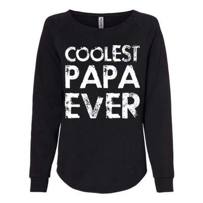 Coolest Papa Ever Womens California Wash Sweatshirt