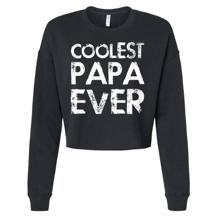 Coolest Papa Ever Cropped Pullover Crew