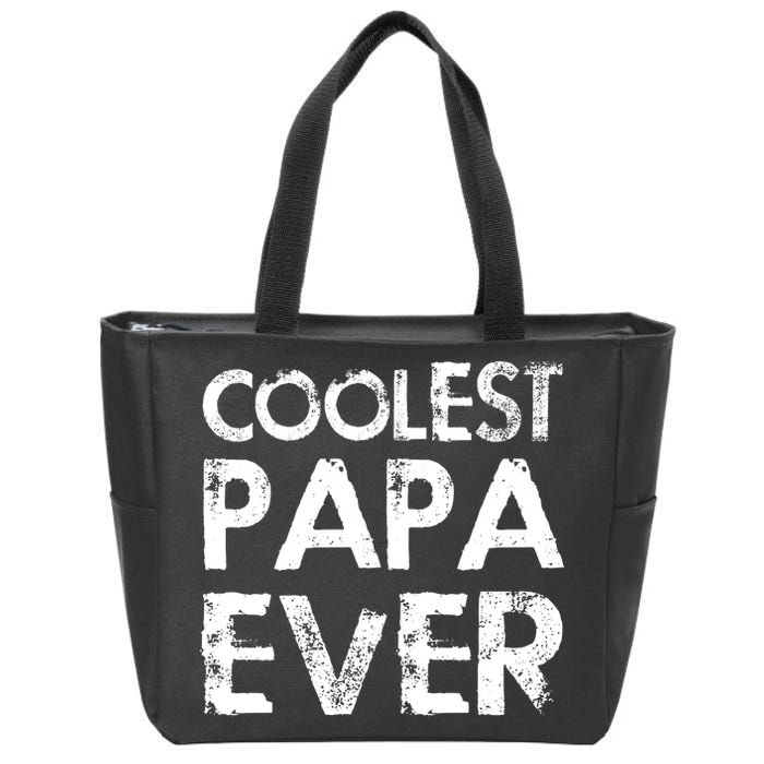 Coolest Papa Ever Zip Tote Bag