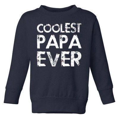 Coolest Papa Ever Toddler Sweatshirt