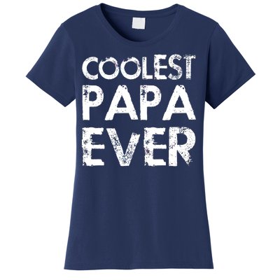 Coolest Papa Ever Women's T-Shirt