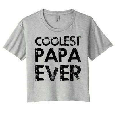 Coolest Papa Ever Women's Crop Top Tee