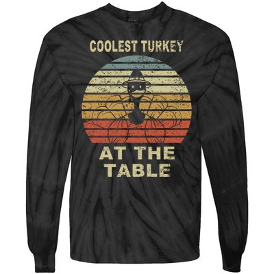 Coolest Turkey At The Table Vintage Tie-Dye Long Sleeve Shirt