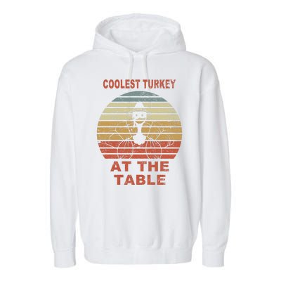 Coolest Turkey At The Table Vintage Garment-Dyed Fleece Hoodie