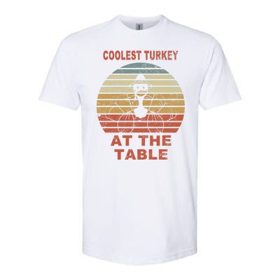 Coolest Turkey At The Table Vintage Softstyle CVC T-Shirt