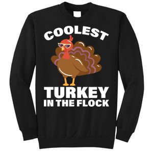 Coolest Turkey In The Flock Sweatshirt