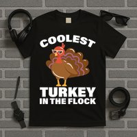 Coolest Turkey In The Flock T-Shirt