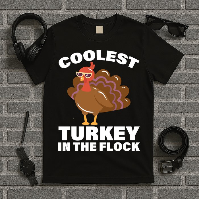 Coolest Turkey In The Flock T-Shirt