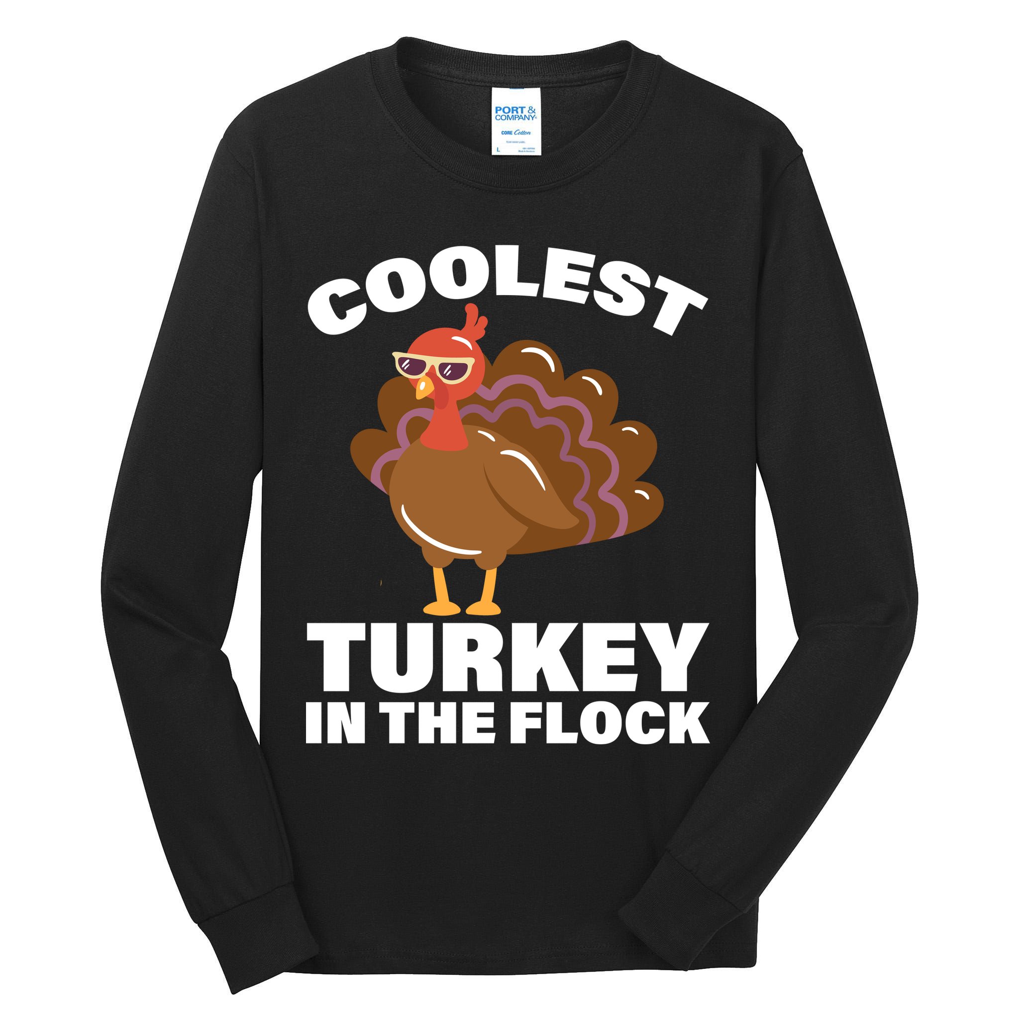 Coolest Turkey In The Flock Tall Long Sleeve T-Shirt
