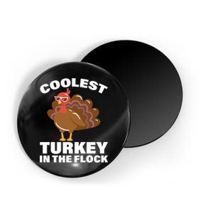 Coolest Turkey In The Flock Magnet