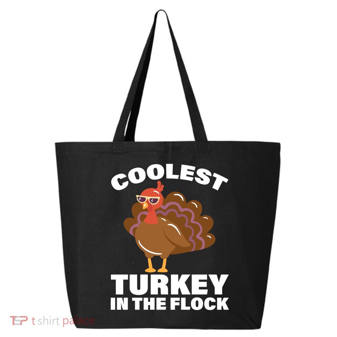 Coolest Turkey In The Flock 25L Jumbo Tote