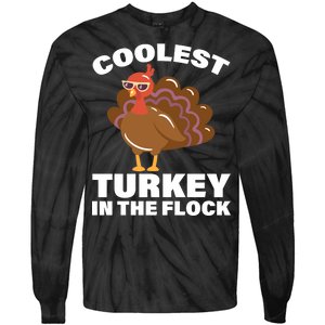 Coolest Turkey In The Flock Tie-Dye Long Sleeve Shirt