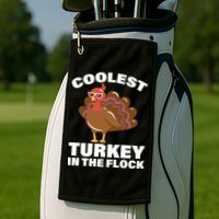 Coolest Turkey In The Flock Golf Towel