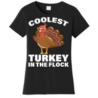 Coolest Turkey In The Flock Women's T-Shirt