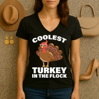 Coolest Turkey In The Flock Women's V-Neck T-Shirt