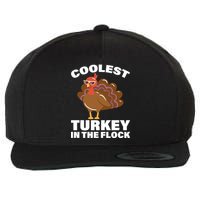 Coolest Turkey In The Flock Wool Snapback Cap