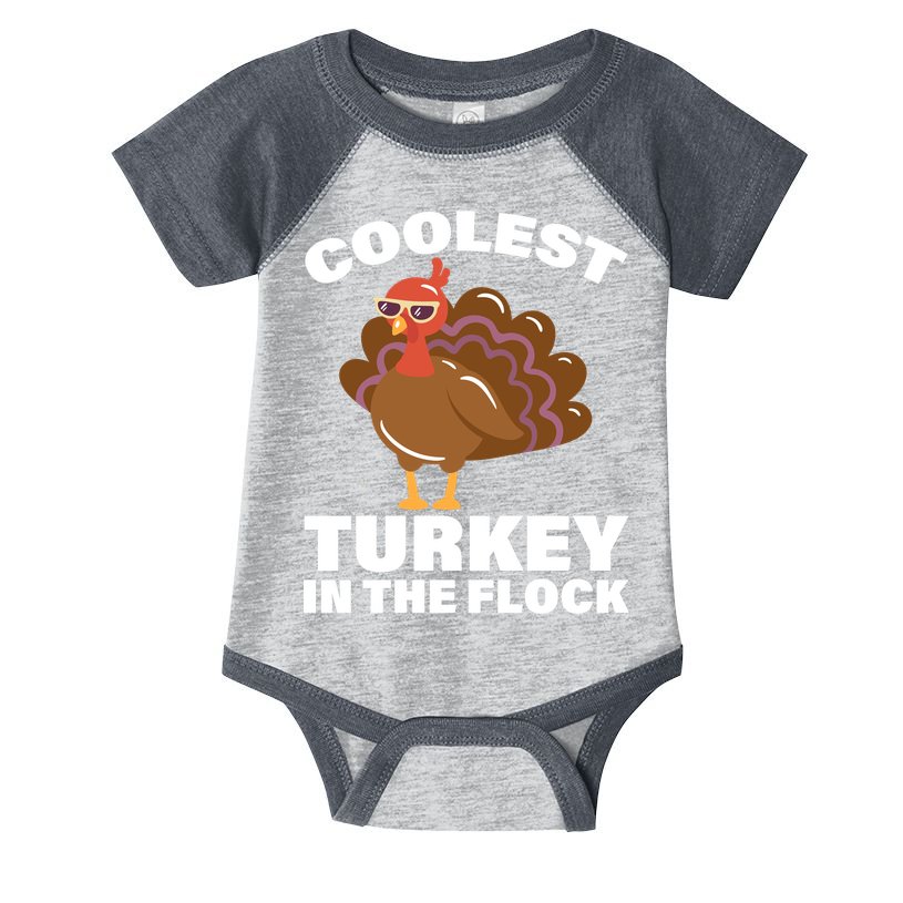 Coolest Turkey In The Flock Infant Baby Jersey Bodysuit