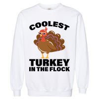Coolest Turkey In The Flock Garment-Dyed Sweatshirt